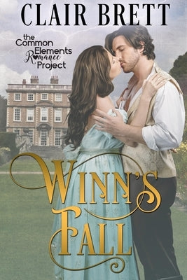 Winn's Fall: Common Elements Romance Project by Brett, Clair
