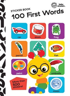 Baby Einstein: 100 First Words Sticker Book: Sticker Book by Pi Kids