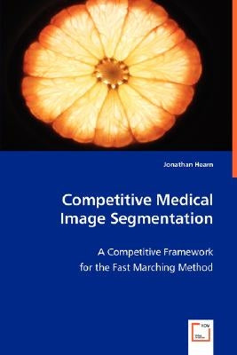 Competitive Medical Image Segmentation by Hearn, Jonathan