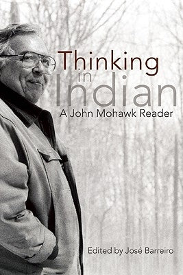 Thinking in Indian by Barreiro, José