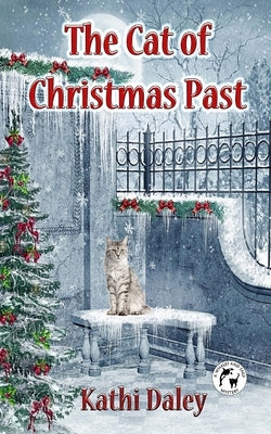 The Cat of Christmas Past by Daley, Kathi