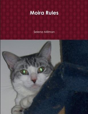Moira Rules by Millman, Selena