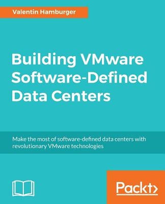 Building VMware Software-Defined Data Centers by Hamburger, Valentin