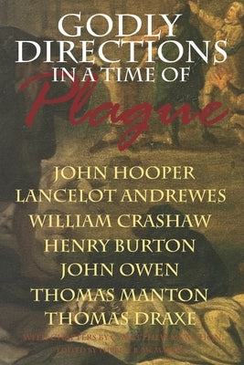Godly Directions in a Time of Plague by Hooper, John
