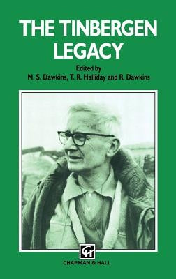 The Tinbergen Legacy by Halliday, T. R.
