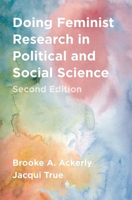 Doing Feminist Research in Political and Social Science by Ackerly, Brooke A.