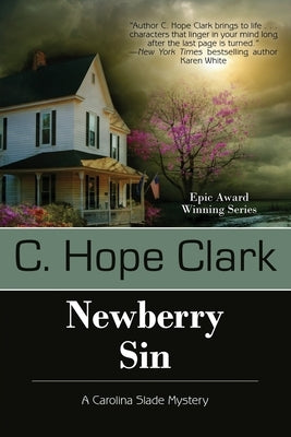 Newberry Sin: Book 4 in the Carolina Slade Mysteries by Clark, C. Hope