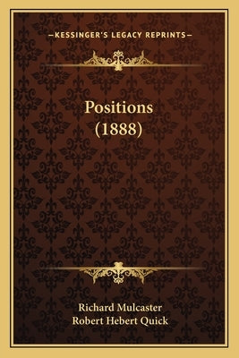 Positions (1888) by Mulcaster, Richard