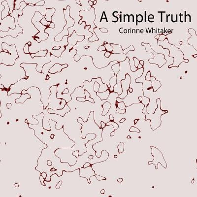 A Simple Truth by Whitaker, Corinne