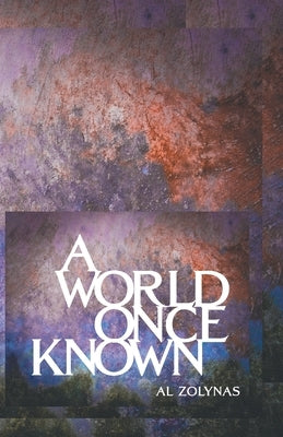 AWorld Once Known by Zolynas, Al