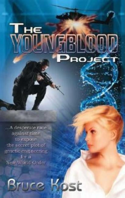 The Youngblood Project by Kost, Bruce