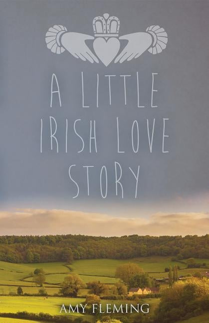 A Little Irish Love Story by Fleming, Amy