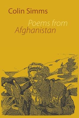 Poems from Afghanistan by Simms, Colin
