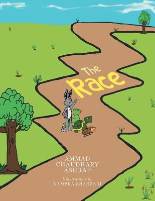 The Race by Ashraf, Ammad Chaudhary