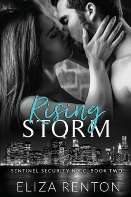 Rising Storm Sentinel Security N.Y.C. Book 2 by Renton, Eliza