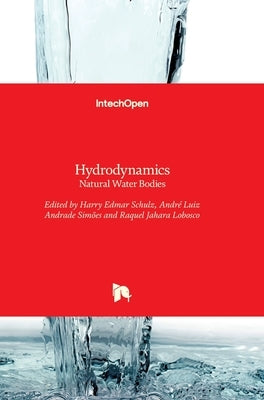 Hydrodynamics: Natural Water Bodies by Schulz, Harry
