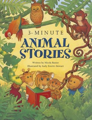 3-Minute Animal Stories by Baxter, Nicola