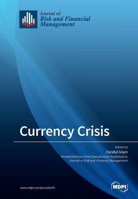 Currency Crisis by Islam, Faridul