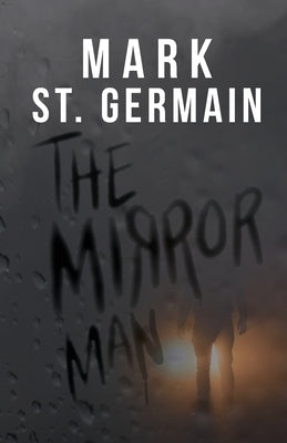 The Mirror Man by St Germain, Mark