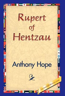 Rupert of Hentzau by Hope, Anthony