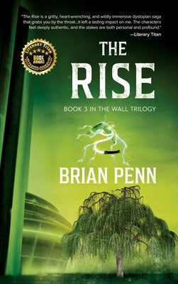 The Rise: Book 3 in The Wall Trilogy by Penn, Penn