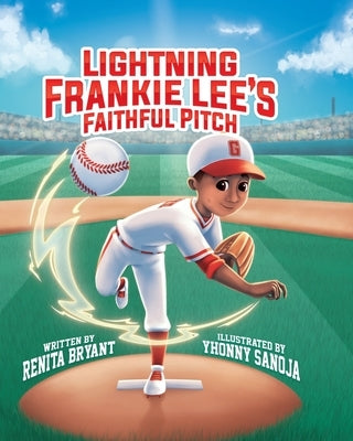 Lightning Frankie Lee's Faithful Pitch by Bryant, Renita