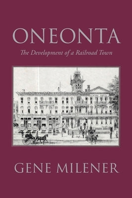 Oneonta by Milener, Gene