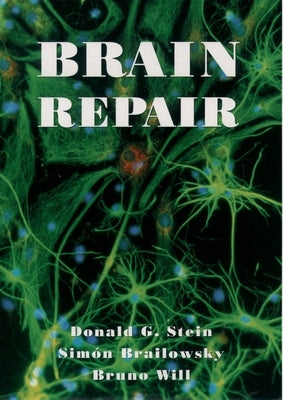 Brain Repair by Stein, Donald G.