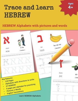 Trace and learn HEBREW: HEBREW Alphabets with pictures and words 27 HEBREW, its English phonetics, the commonly used word in HEBREW, its assoc by Margaret, Mamma