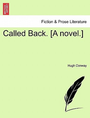 Called Back. [A Novel.] by Conway, Hugh
