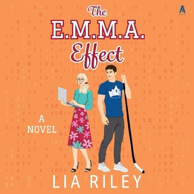 The E.M.M.A. Effect by Riley, Lia