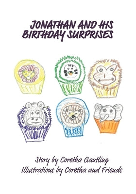Jonathan and His Birthday Surprises by Gantling, Coretha