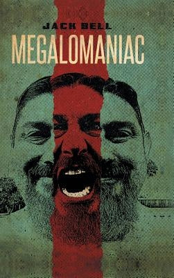 Megalomaniac by Bell, Jack