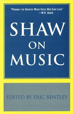 Shaw on Music by Bentley, Eric