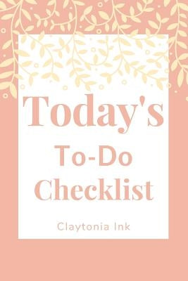 Today's To-Do Checklist by Ink, Claytonia
