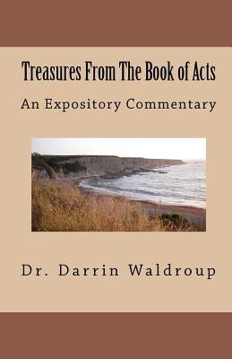 Treasures From The Book of Acts by Waldroup Thd, Darrin G.
