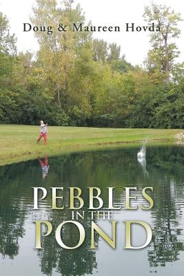 Pebbles in the Pond by Hovda, Doug