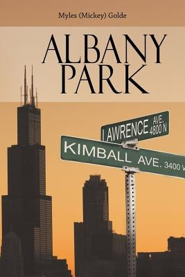 Albany Park by Golde, Myles (Mickey)