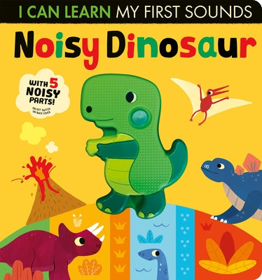 Noisy Dinosaur by Crisp, Lauren
