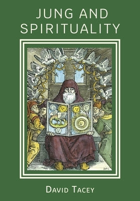 Jung and Spirituality by Tacey, David