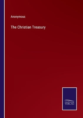 The Christian Treasury by Anonymous