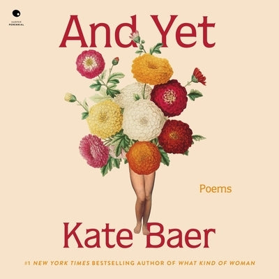 And Yet: Poems by Baer, Kate