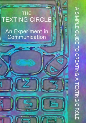 The Texting Circle. by Texters, Ordsall