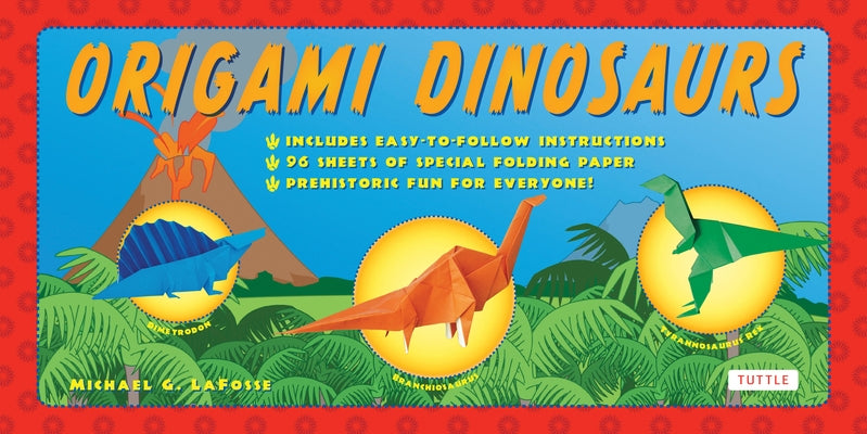 Origami Dinosaurs Kit: Includes 2 Origami Books, 20 Fun Projects and 98 Origami Paper: Great for Kids and Parents [With Book(s)] by Lafosse, Michael G.