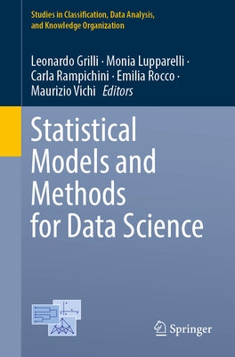 Statistical Models and Methods for Data Science by Grilli, Leonardo