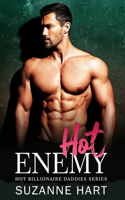 Hot Enemy: A Secret Baby Enemies to Lovers Romance by Hart, Suzanne