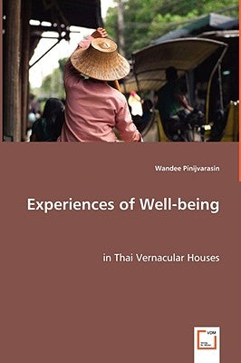 Experiences of Well-being by Pinijvarasin, Wandee