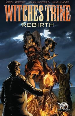 Witches Trine: Rebirth by Lippert, Kris