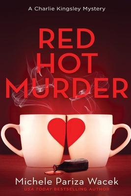 Red Hot Murder by Pw (Pariza Wacek), Michele