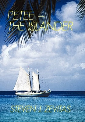Petee - The Islander: Petee by Zevitas, Steven J.